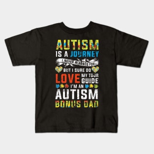 Autism Bonus Dad Journey Autism Awareness Kids T-Shirt